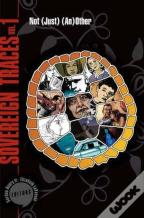 Sovereign Traces, Volume 1
