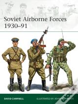 Soviet Airborne Forces 1930â€“91