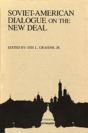 Soviet-American Dialogue On The New Deal - Preview