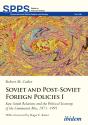 Soviet And Post-Soviet Foreign Policies I - Preview