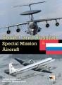Soviet And Russian Special Mission Aircraft - Preview