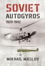 Soviet Autogyros 1929â€“1942 - Preview