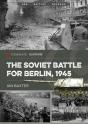 Soviet Battle For Berlin, 1945 - Preview