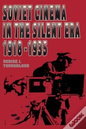 Capa do artigo Soviet Cinema In The Silent Era, 1918â€“1935