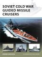 Soviet Cold War Guided Missile Cruisers - Preview