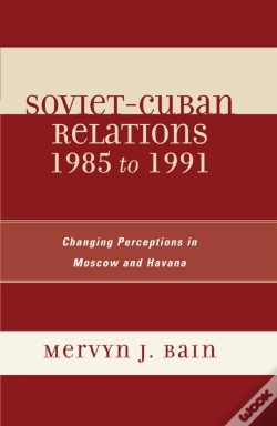 Capa do artigo Soviet-Cuban Relations 1985 To 1991