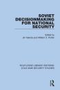 Soviet Decisionmaking For National Security - Preview
