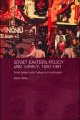 Soviet Eastern Policy And Turkey, 1920-1991 - Preview