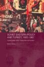 Soviet Eastern Policy And Turkey, 1920-1991 - Preview
