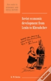 Soviet Economic Development From Lenin To Khrushchev
