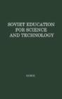 Soviet Education For Science And Technology - Preview