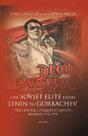 Soviet Elite From Lenin To Gorbachev - Preview