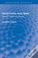 Soviet Fiction Since Stalin