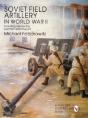 Soviet Field Artillery In World War Ii Including Use By The German Wehrmacht - Preview