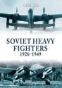 Soviet Heavy Fighters 1926-1949 - Preview