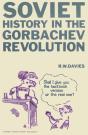Soviet History In The Gorbachev Revolution - Preview