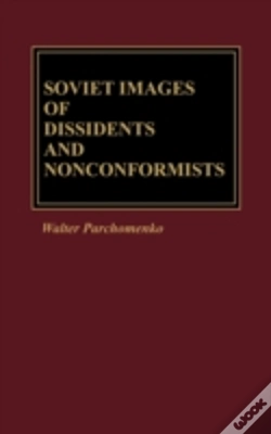Capa do artigo Soviet Images Of Dissidents And Nonconformists