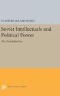 Soviet Intellectuals And Political Power - Preview