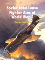 Soviet Lend-Lease Fighter Aces Of World War 2 - Preview