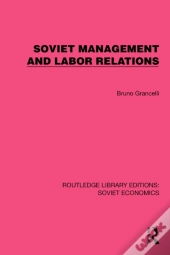 Soviet Management And Labor Relations