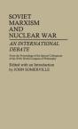 Soviet Marxism And Nuclear War - Preview