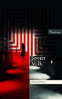 Soviet Milk - Preview