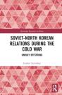 Soviet-North Korean Relations During The Cold War - Preview