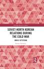 Soviet-North Korean Relations During The Cold War - Preview