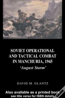 Capa do artigo Soviet Operational And Tactical Combat In Manchuria, 1945