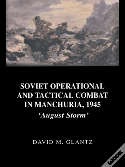 Capa do artigo Soviet Operational And Tactical Combat In Manchuria, 1945