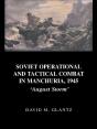 Soviet Operational And Tactical Combat In Manchuria, 1945 - Preview