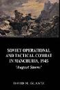 Soviet Operational And Tactical Combat In Manchuria, 1945 - Preview