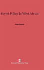Soviet Policy In West Africa - Preview
