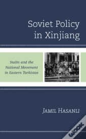Soviet Policy In Xinjiang