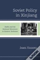 Soviet Policy In Xinjiang