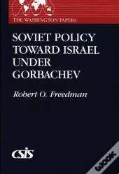 Soviet Policy Toward Israel Under Gorbachev