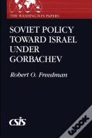 Soviet Policy Toward Israel Under Gorbachev