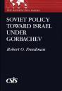 Soviet Policy Toward Israel Under Gorbachev - Preview