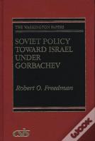 Soviet Policy Toward Israel Under Gorbachev