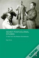 Soviet Postcolonial Studies