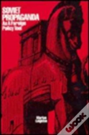 Soviet Propaganda As A Foreign Policy Tool