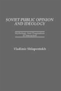 Soviet Public Opinion And Ideology - Preview