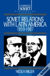Capa do artigo Soviet Relations With Latin America, 1959â€“1987