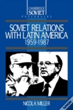 Capa do artigo Soviet Relations With Latin America, 1959â€“1987