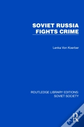 Soviet Russia Fights Crime