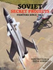 Capa do artigo Soviet Secret Projectsfighters Since 1946