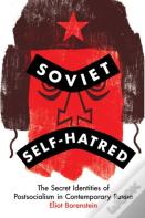 Soviet Self-Hatred