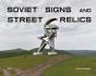 Soviet Signs & Street Relics - Preview