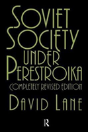 Soviet Society Under Perestroika - Preview