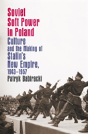 Soviet Soft Power In Poland - Preview